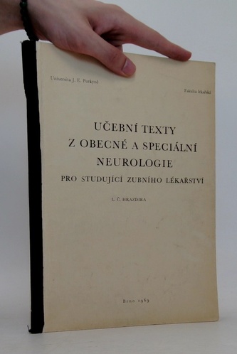 Učební texty z obecné a speciální neurologie pro studující zubní