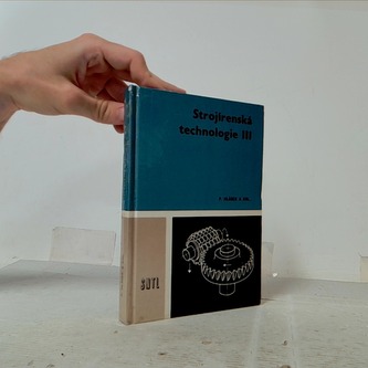 Strojírenská technologie III