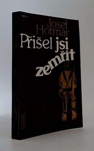 Přišel jsi zemřít