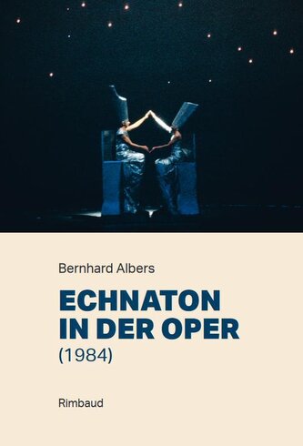 Echnaton in der Oper (1984)