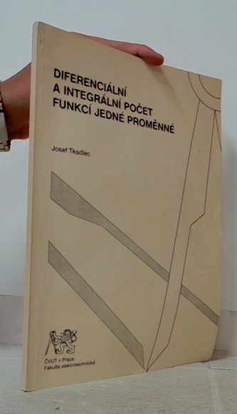 Diferenciální a integrální počet funkcí jedné proměnné