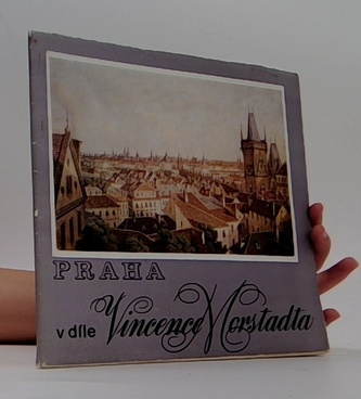 Praha v díle Vincence Morstadta