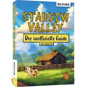 Stardew Valley - Der große inoffizielle Guide Stardew Valley - Der große inoffizielle Guide