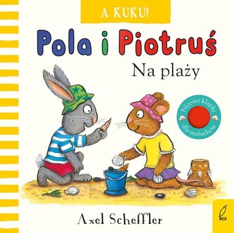 Pola i Piotruś A kuku! Na plaży