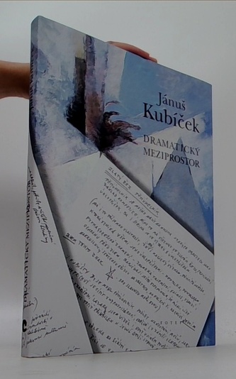 Jánuš Kubíček: dramatický meziprostor