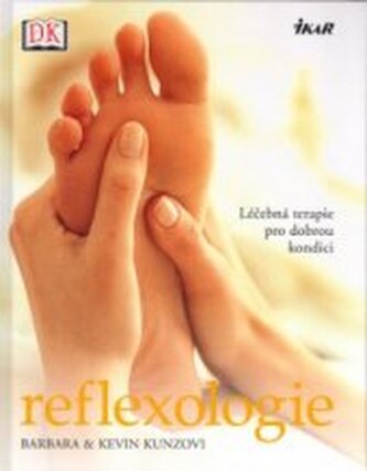 Reflexologie [léčebná terapie pro dobrou kondici]