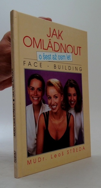 Jak omládnout o šest až osm let: Face-building