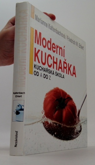 Moderní kuchařka: kuchařská škola od A do Z