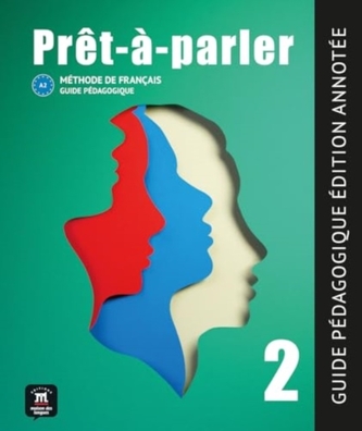 Pret-a-parler 2 – Guide pedagogique – Edition annotee (A2)