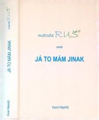 Metoda RUŠ aneb Já to mám jinak