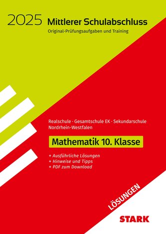 STARK Lösungen zu Original-Prüfungen und Training - Mittlerer Schulabschluss 2025 - Mathematik - Realschule/Gesamtschule EK/Seku