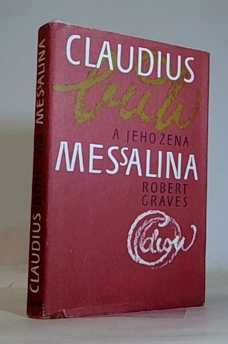 Claudius bůh a jeho žena Messalina