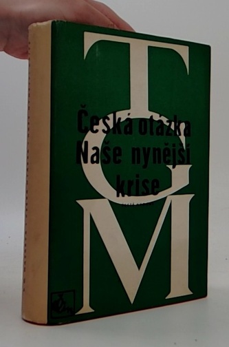 Česká otázka - Naše nynější krise