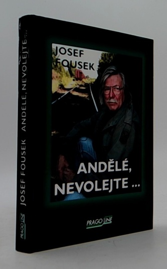 Andělé, nevolejte- na světě je někdy dobře