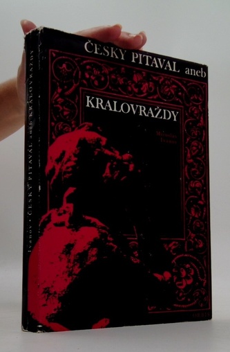 Český pitaval aneb Kralovraždy