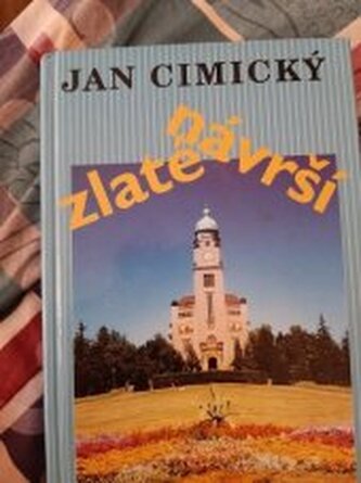 Zlaté návrší druhá mozaika příběhů z psychiatrie