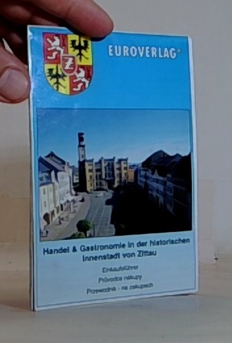 Handel & Gastronomie in der historischen Innenstadt von Zittau (
