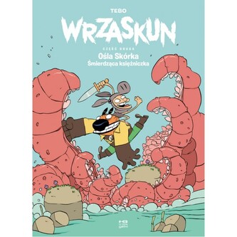 Wrzaskun 2 Ośla Skórka Śmierdząca księżniczka