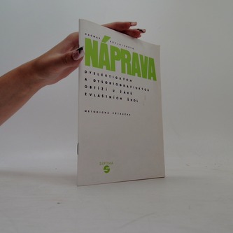 Náprava dyslektických a dysortografických obtíží u žáků zvláštní
