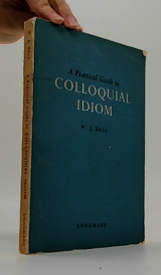 A partical guide t Colloquial idiom