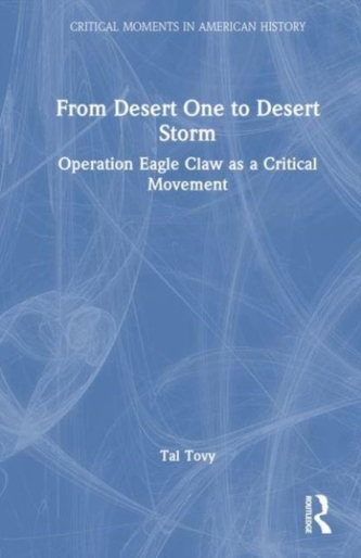 From Desert One to Desert Storm