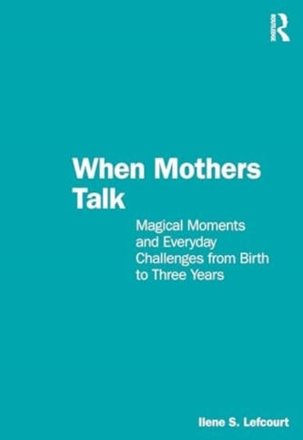 When Mothers Talk When Mothers Talk