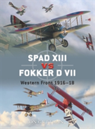 Spad XIII Vs. Fokker D VII Spad XIII Vs. Fokker D VII