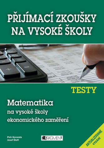 Testy Matematika na vysoké školy ekonomického zaměření