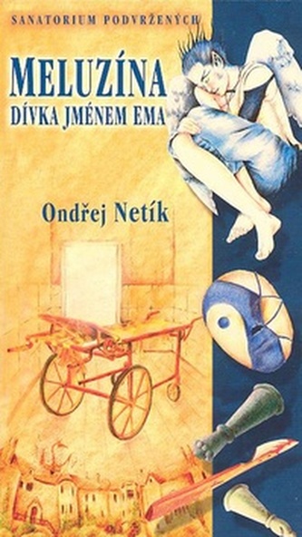 Meluzína Dívka jménem Ema Meluzína Dívka jménem Ema