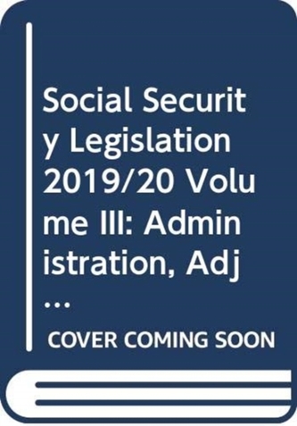Social Security Legislation 2019/20 Volume III