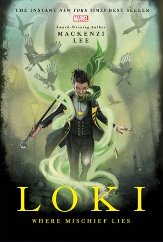 Loki : Where Mischief Lies (Mackenzi Lee, 2019)