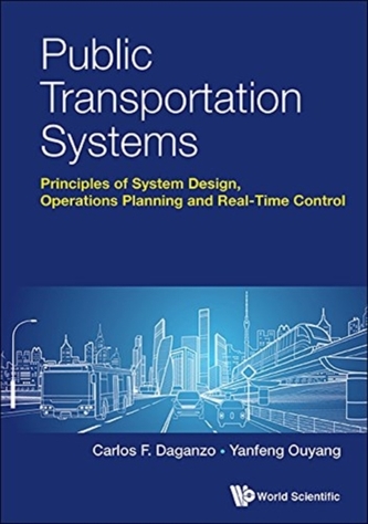 Public Transportation Systems: Principles Of System Design, Operations Planning And Real-time Control