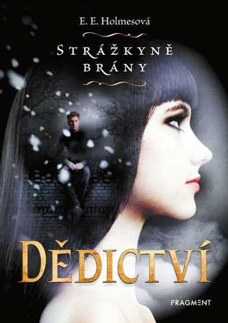 Strážkyně brány : Dědictví (E. E Holmes, 2020)