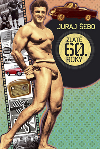 Zlaté 60. roky Zlaté 60. roky