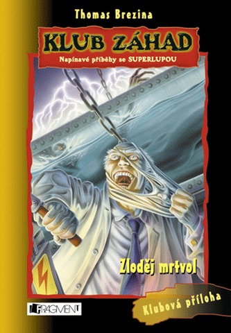 Zloděj mrtvol (Thomas C. Brezina, 2008)
