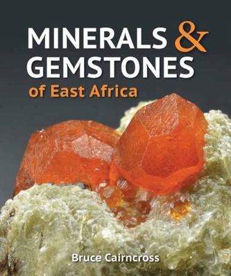 Minerals and Gemstones of East Africa