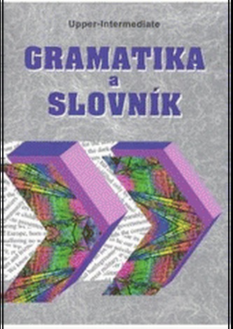 Gramatika a slovník Upper-intermediate