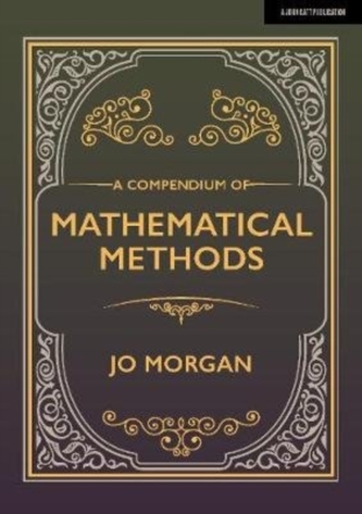 A Compendium Of Mathematical Methods