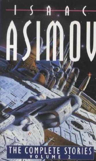 The Complete Stories 2: Isaac Asimov