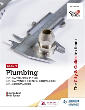 The City & Guilds Textbook: Plumbing Book 2 for the Level 3 Apprenticeship (9189), Level 3 Advanced Technical Diploma (8