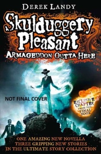 Skulduggery Pleasant - Armageddon Outta Here