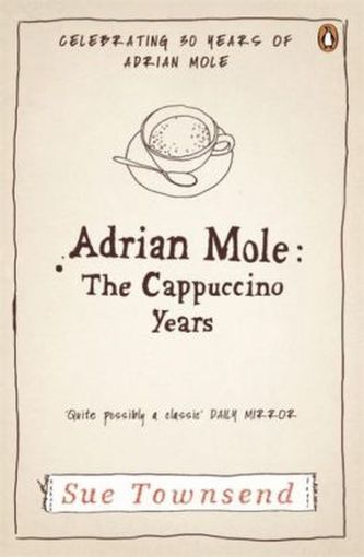 Adrian Mole: The Cappuccino Years. Adrian Mole - Die Cappuccino Jahre, englische Ausgabe