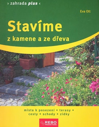 Stavíme z kamene a ze dřeva