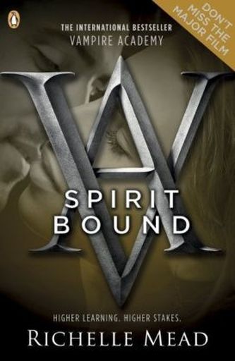 Vampire Academy - Spirit Bound. Vampire Academy - Seelenruf, englische Ausgabe