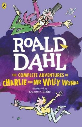 The Complete Adventures of Charlie and Mr Willy Wonka The Complete Adventures of Charlie and Mr Willy Wonka