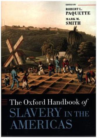 The Oxford Handbook of Slavery in the Americas