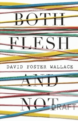 Both Flesh And Not