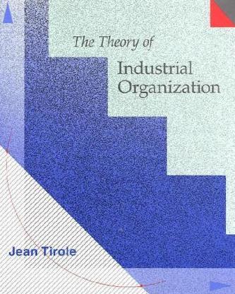 The Theory of Industrial Organization