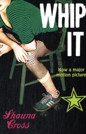 Whip it! (Film Tie-In)