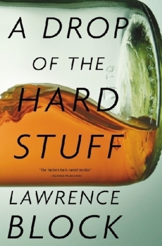 A Drop of the Hard Stuff